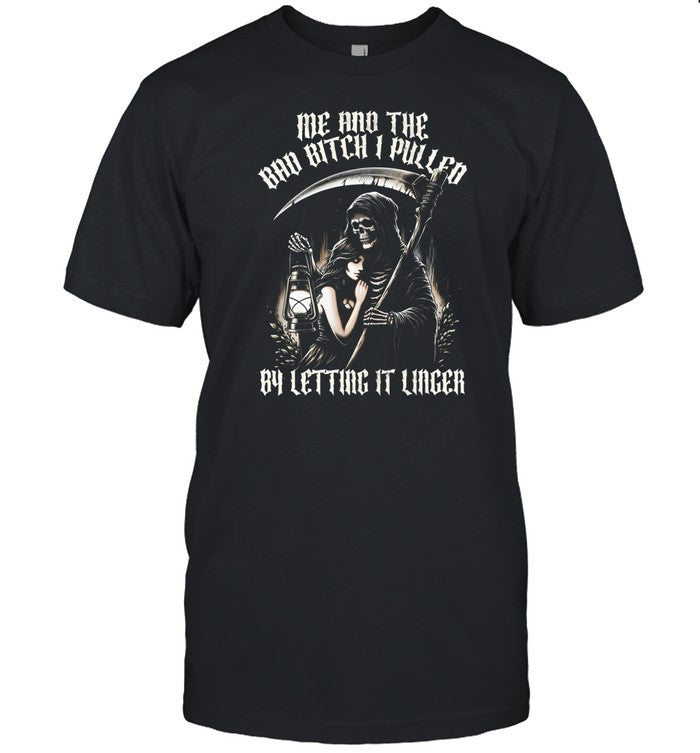 Shirt Bad Bitch I Pulled Letting It Linger