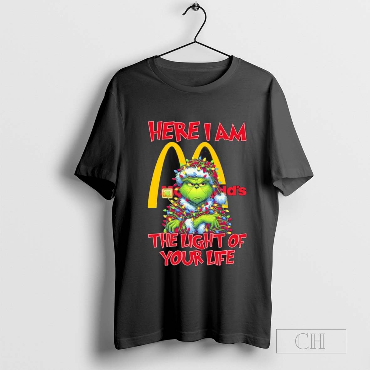 Santa Grinch Here I Am McDonaldâ€™s The Light Of Your Life Christmas Light T-shirt