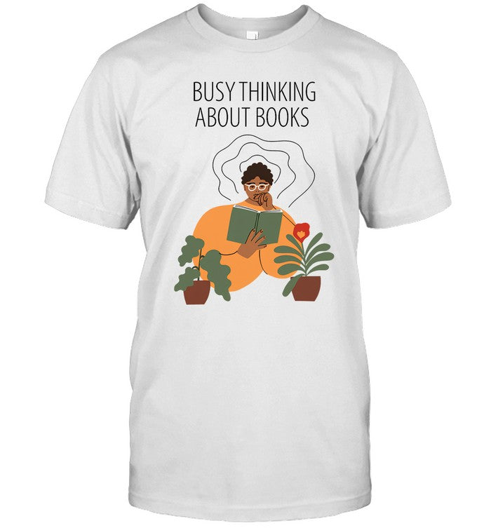 Goodreads Busy Thinking About Books 2024 Shirt