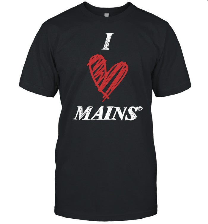 I Love Mains Shirt