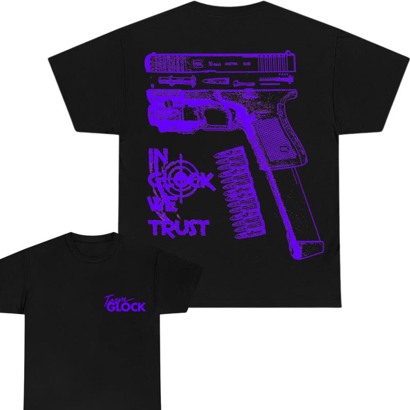 Team Glock Tshirt - Double-Sided IN GLOCK WE TRUST Tshirt - Classic Fit, design Color Blue - Full Color , Men's and Women's Sizes - Menswear Cotton , Funny Tshirt