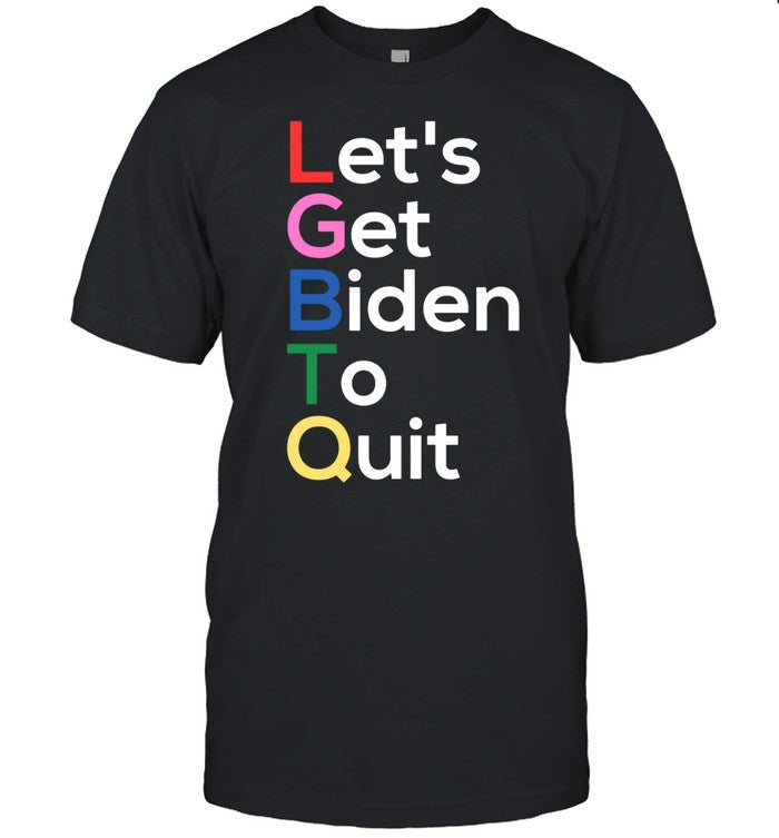 Let's Get Biden To Quit Lets Get Biden To Quit - Jimmy Kimmel Tee