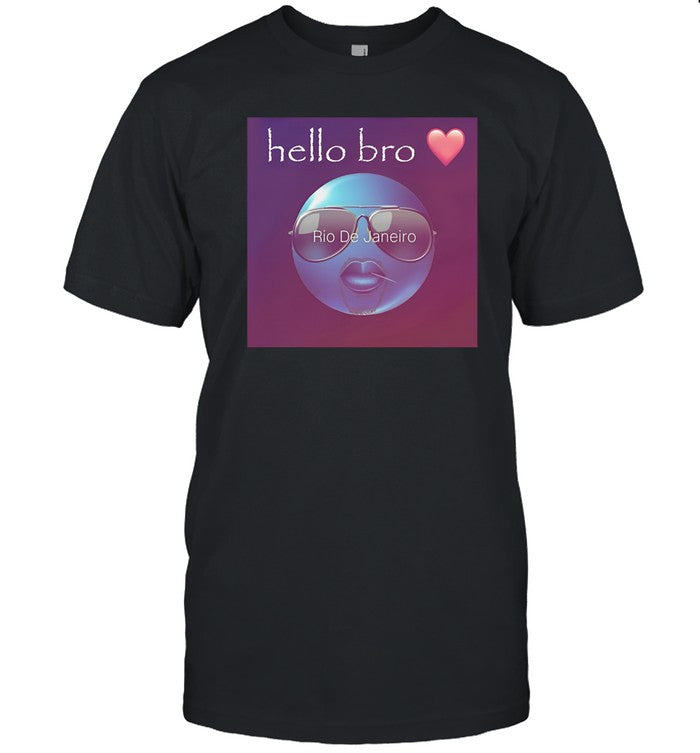 Hello Bro Rio De Janeiro Cringey Tee