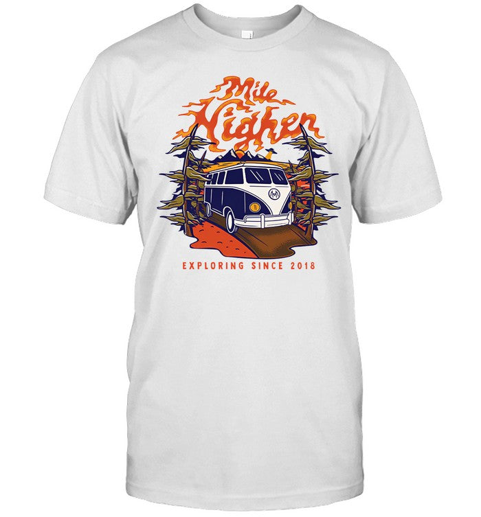 Mile Higher shirt Van Exploring Since 2018