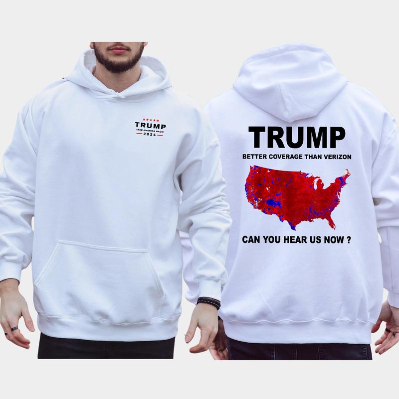 Trummp Better Coverage Than Verizon Shirt 2-Sided Hoodie, Men's Republican Hoodies, Coverage Than 5G Pullover, Trum Humorous Tops, Casual Menswear