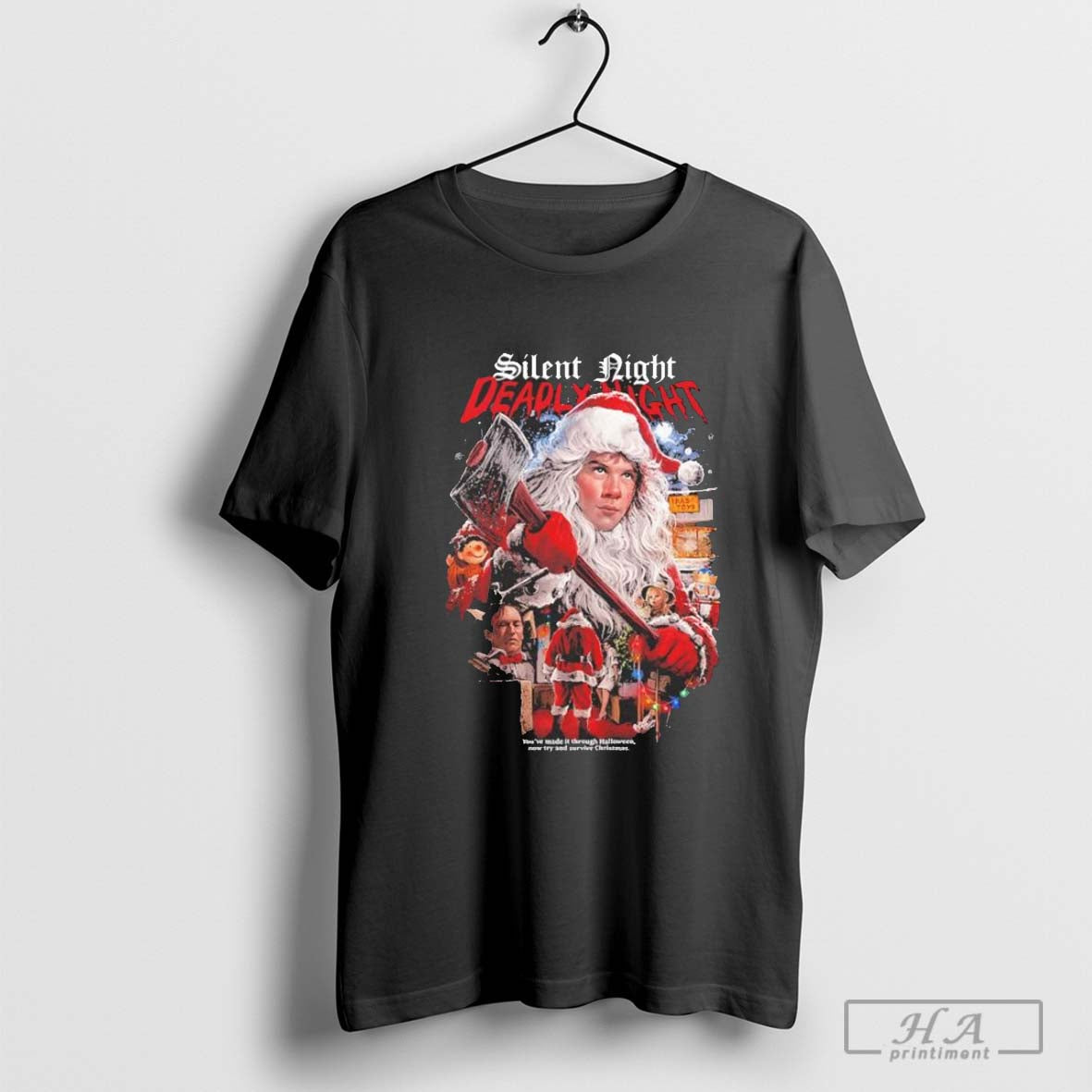 Silent Night Deadly Night Christmas Eve 1984 Youâ€™ve made it through Halloween now try and survive Christmas T-Shirt