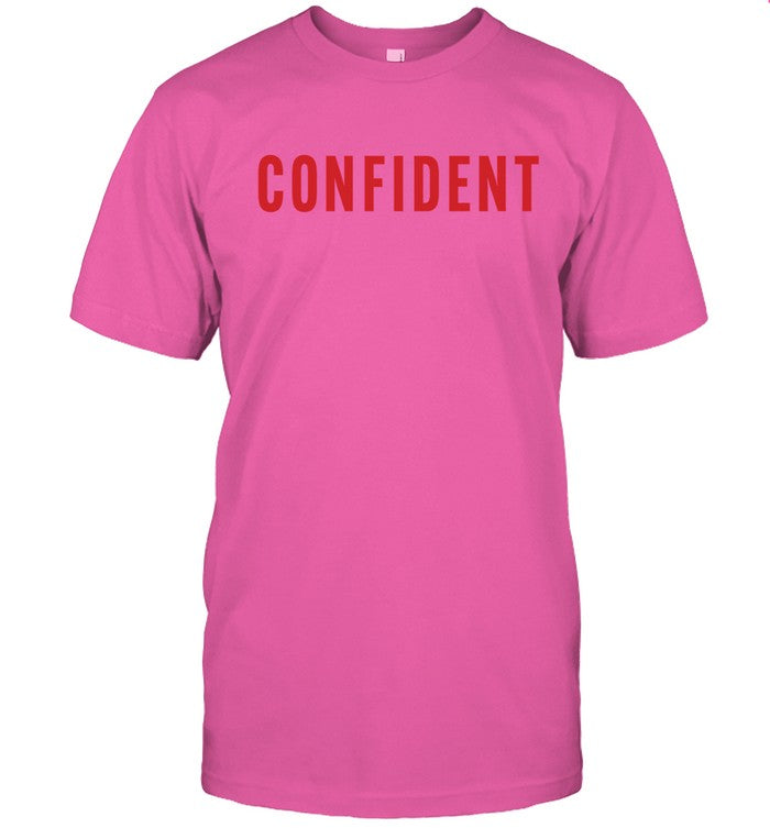 Phenomenal Confident Limited Shirt