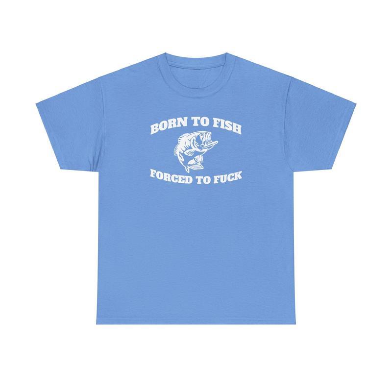 Born to Fish Tee - Casual Cotton Streetwear Tshirt Unisex Classic Cotton