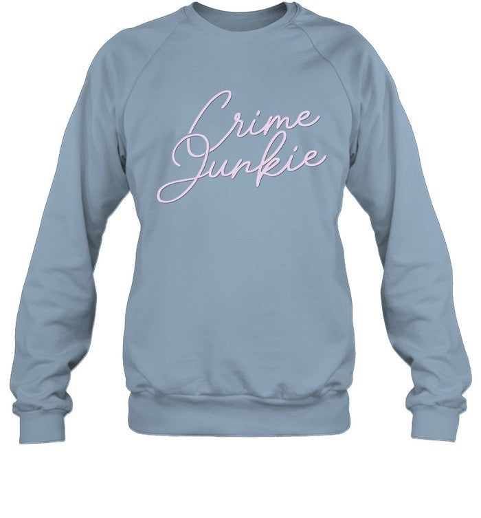 Crime Junkie Sweatshirt