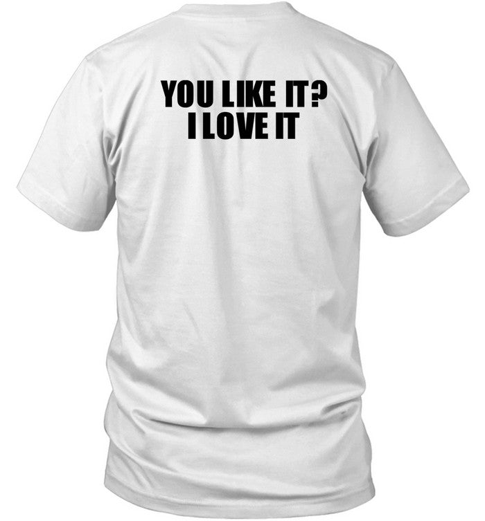 Friendsfamilyforever Akil From End It You Like It I Love It Tee
