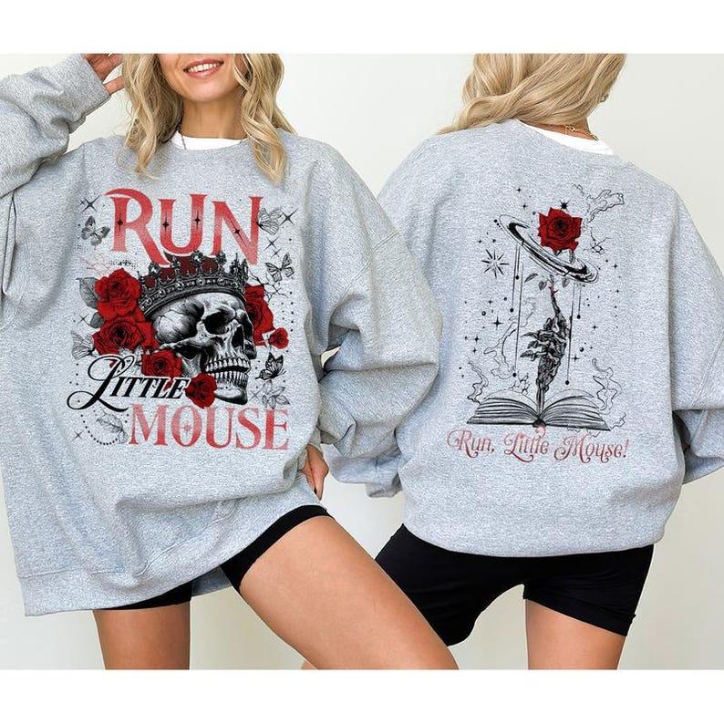 Run Little Mouse Sweatshirt, Haunting Adeline Shirt, Zade Meadows Shirt, Dark Romance Merch, Booktok Shirt, Smut Reader, Book Lover Gifts for Her, T-S