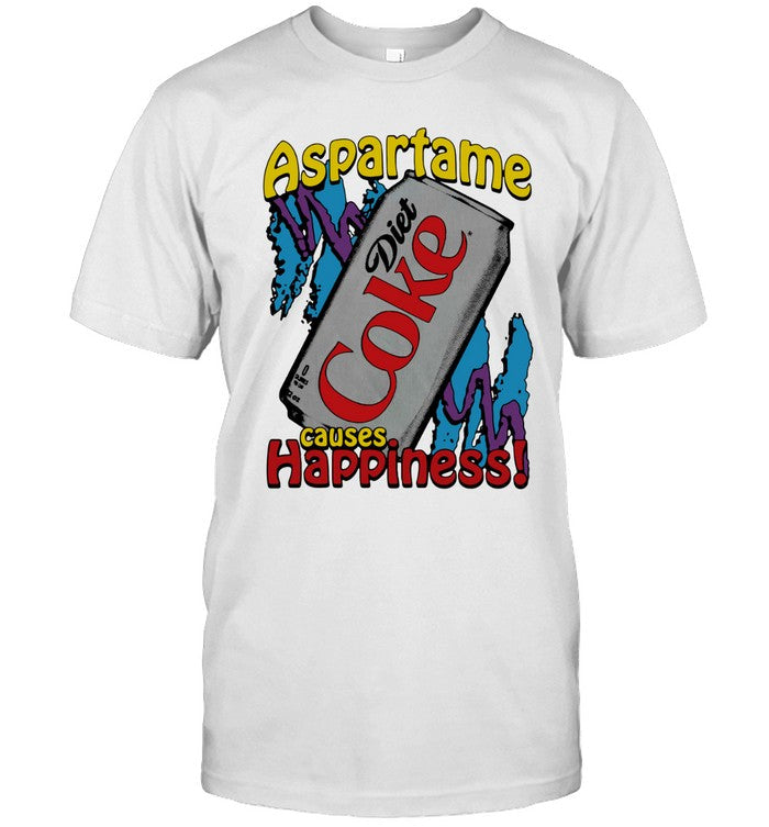 Limited Aspartame Causes Happiness Shirts