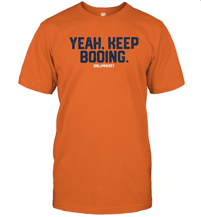 Limited Blummer Bock Yeah Keep Booing Shirt