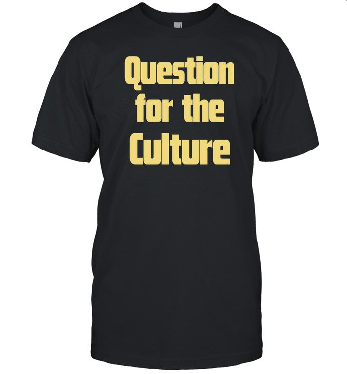 Question For The Culture