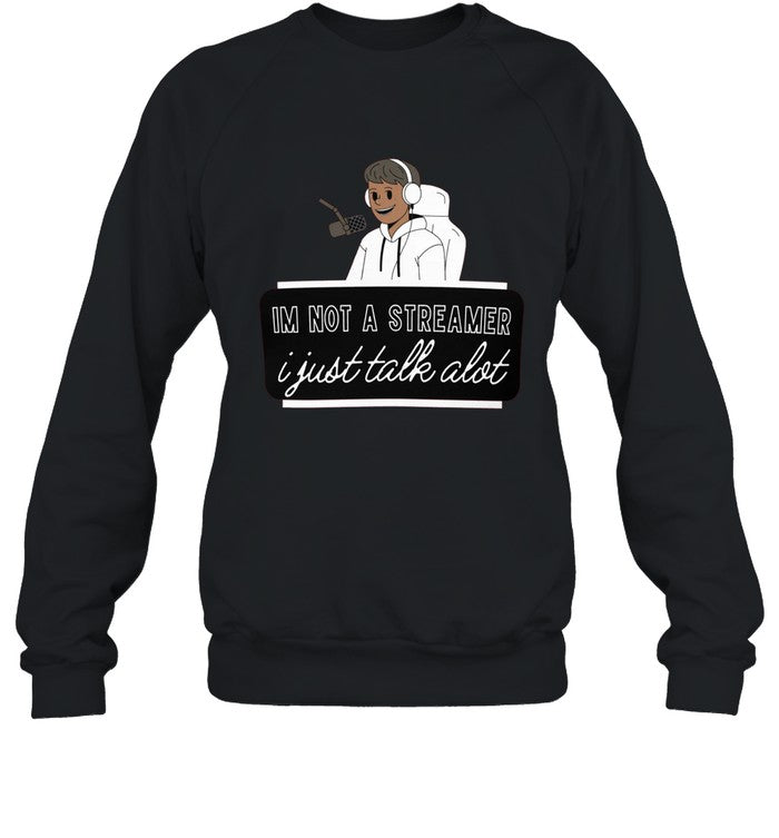 Im Not A Streamer New Shirt