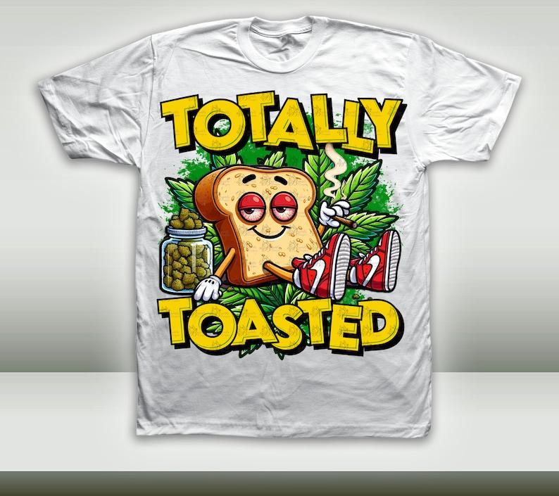 Toasted 420 Graphic T-Shirt, Gift For Fan