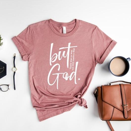 There Was No Way But God Made A Way Shirt, Bible Verse Tee, Inspirational Tee, Christian Gift, Christian Apparel, Religious Shirt