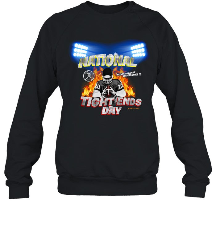 National Tight Ends Day Sweatshirt