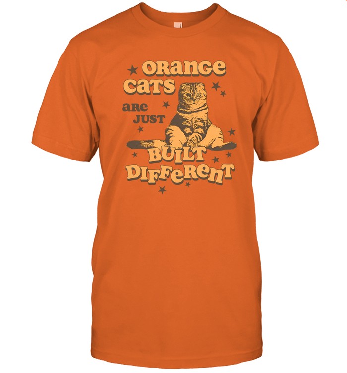 Orange Cats Are Just Built Different T-Shirt_1