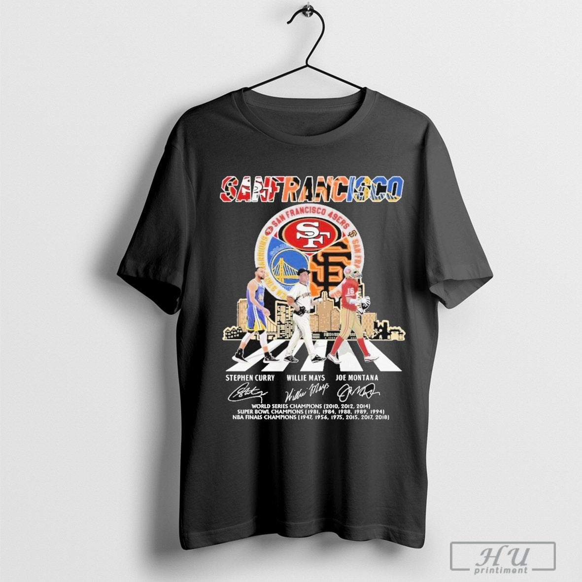 San Francisco Giants Willie Mays 49ers Joe Montana Golden State Warriors Curry T-Shirt