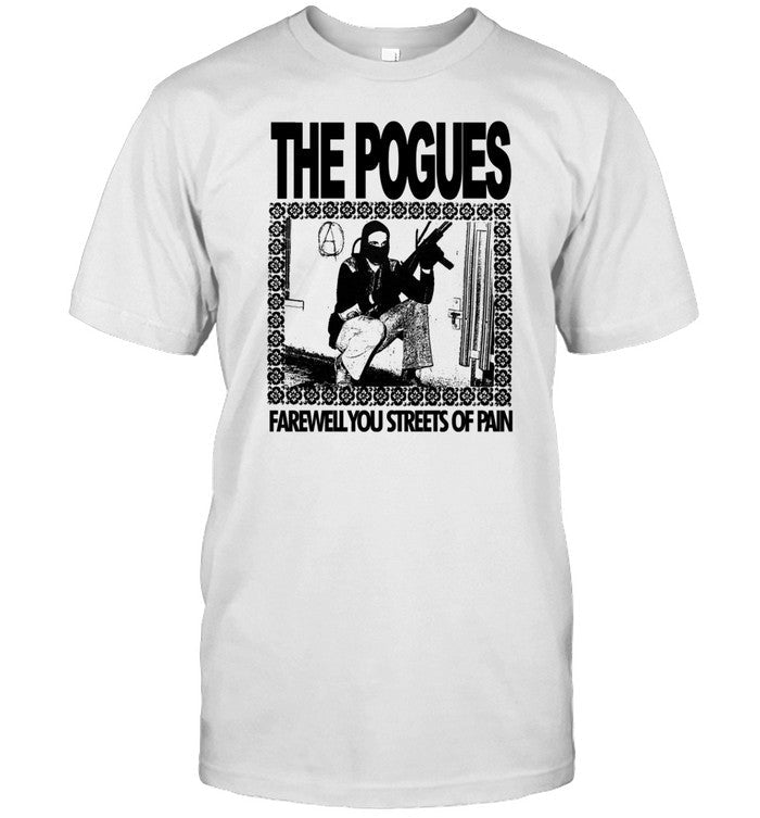 Copycatvideopress The Pogues Farewell You Streets Of Pain Shirt