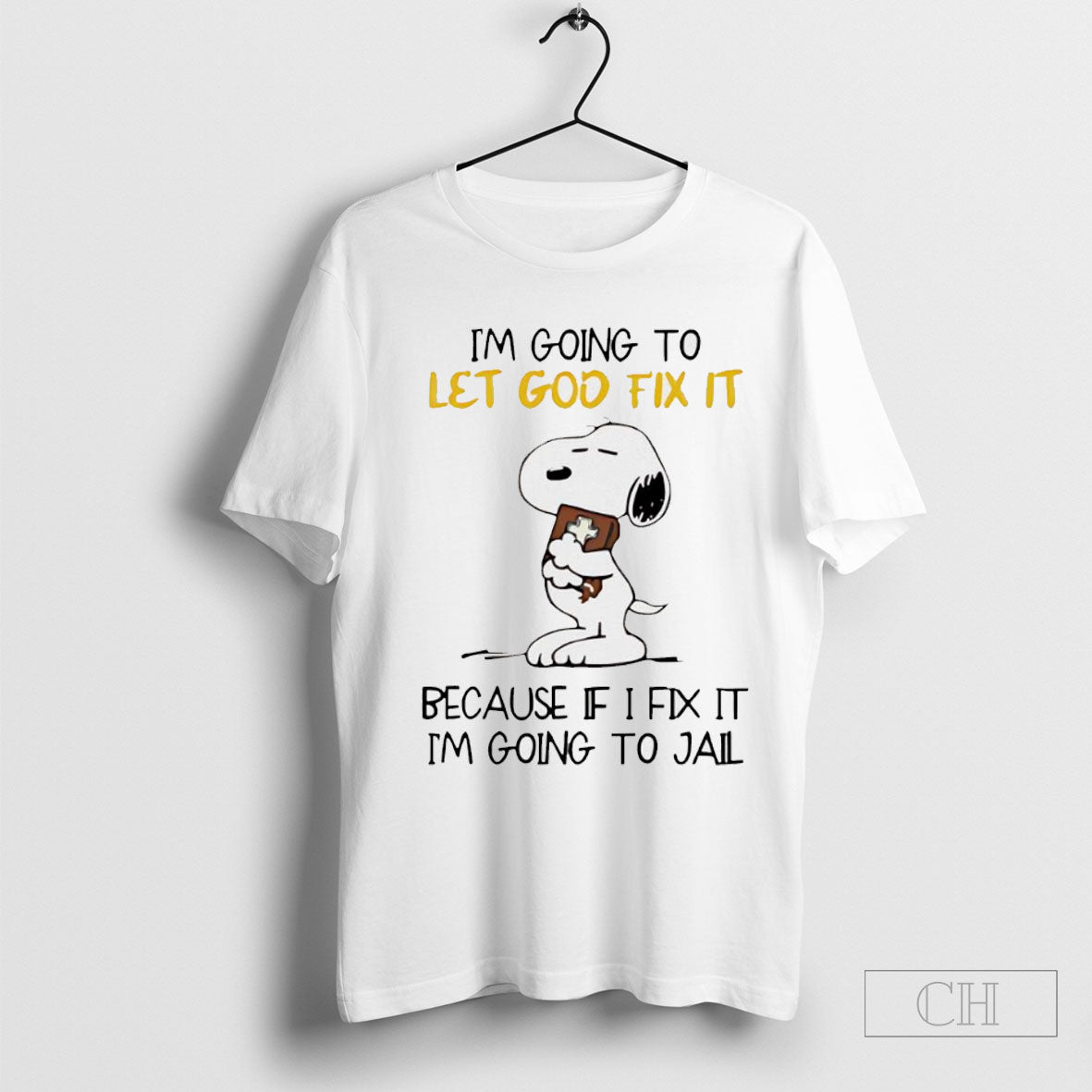 Snoopy Im Going To Let God Fix It Shirt