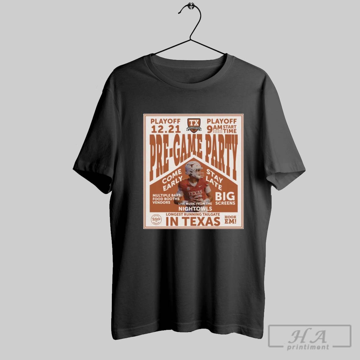 Poster Texas Longhorns Pregame Party College Football Playoff 12 21 Longest Running Tailgate In Texas T Shirt