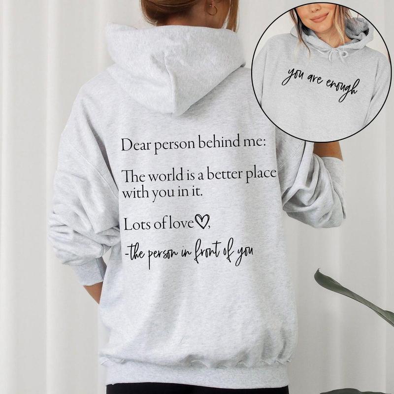 Dear Person Behind Me, Your Are Enough, Positivity, Kindness, Mental Health, Hoodie DRG girlblackhoodie