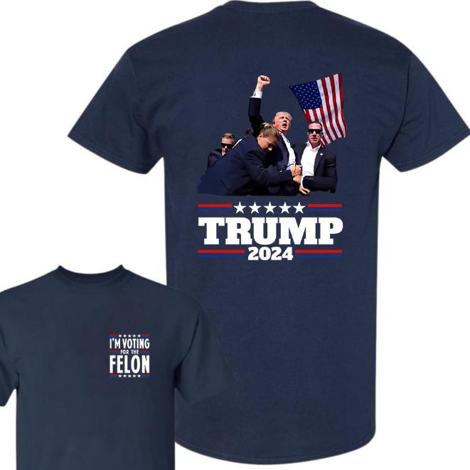 I'm Voting For The Felon 2Sides Shirt, Trum Shooting Tee, Donald Trum Assassination Shirt, Trum 2024 Supporter Tee, They Missed, My Dad Votiing For Tr