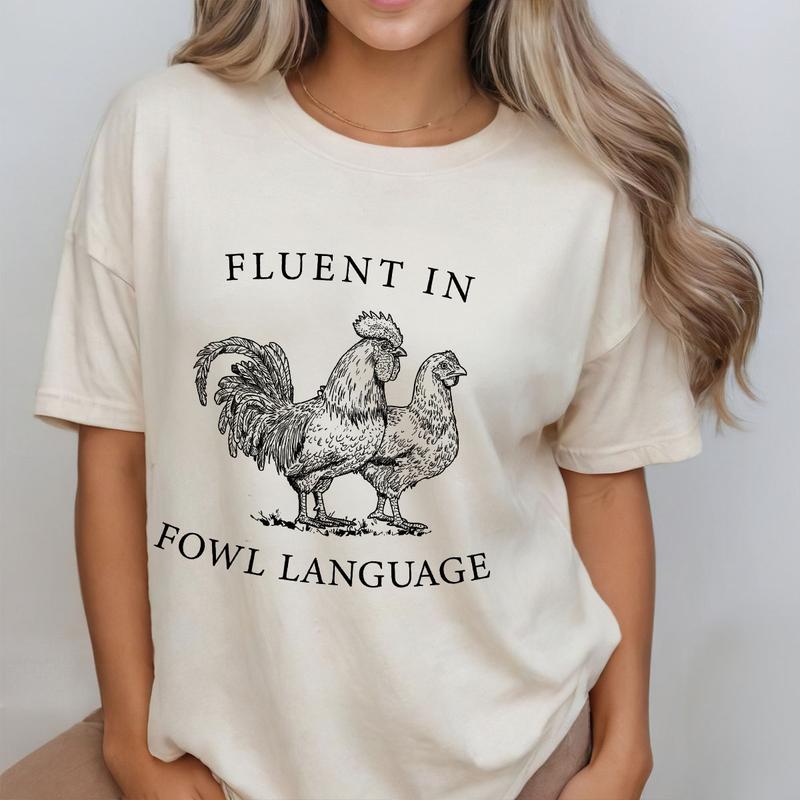 Funny Chicken Shirt, Fluent in Fowl Language, Comfort Shirt for Women, Lover Farmer Gifts, Crazy Chicken Lady, Country Girl, Funny T-shirt, Chicken Lover Tee, Chicken Gift for Her, Animal Lover Gift, Gift For Chicken Lover, Farm Animal Shirt for Women