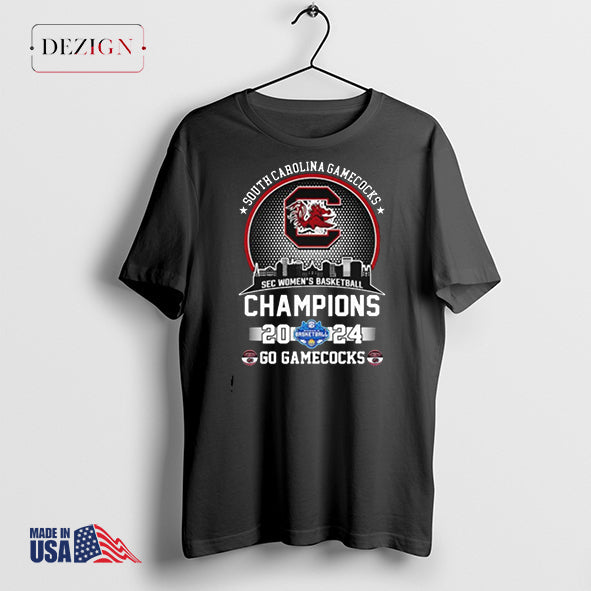 South Carolina Gamecocks Sec WomenÃ¢â‚¬â„¢s Basketball Champions 2024 Go Gamecocks shirt