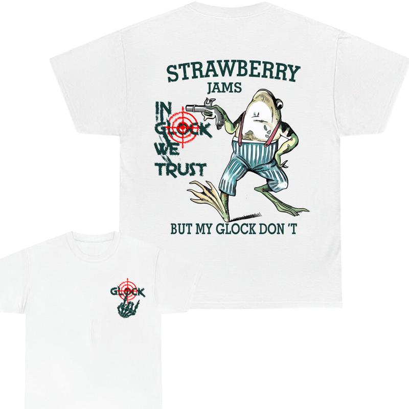 Glock bone hand, Strawberry jams - But My Glock Don't -In Glock We Trust Tshirt, Unisex Tee, Funny Tee, Frog Shirt,  Tshirt tshirt for women Collar