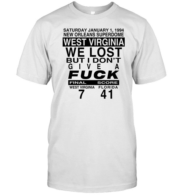 Eerrational Saturday January 1.1994 New Orleans Superdome West Virginia We Lost But I Don't Give A F