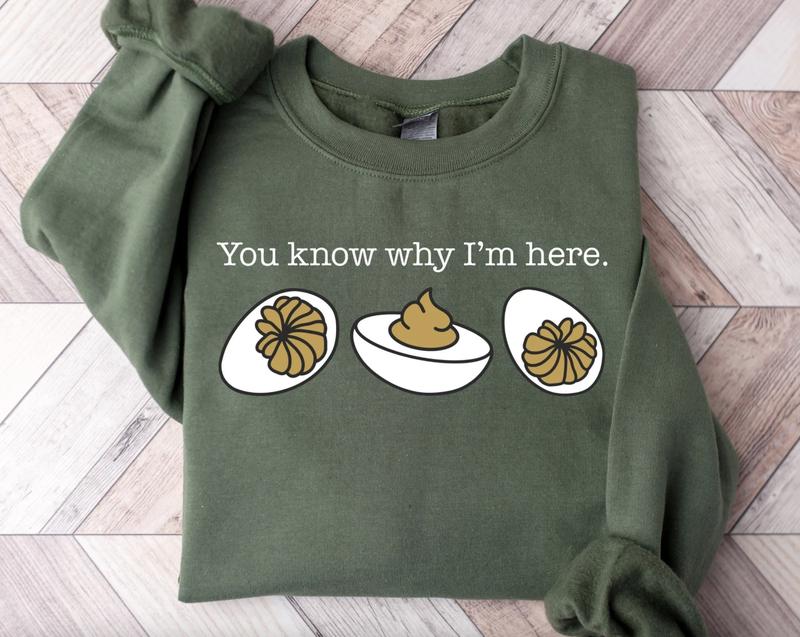 You Know Why I'm Here ShirtSweatshirtHoodie, Retro Crewneck, Gift For Thanksgiving, Cotton