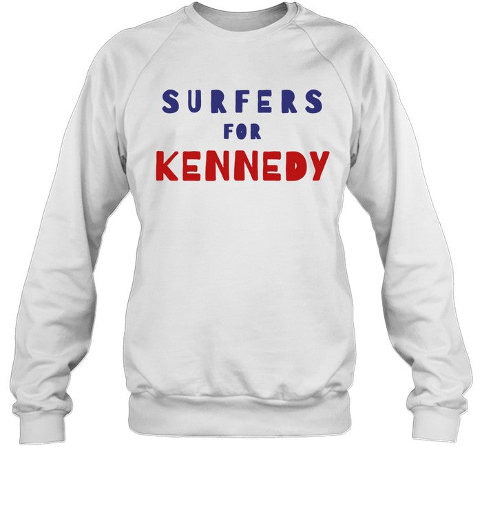 Surfers for Kennedy Sweatshirt