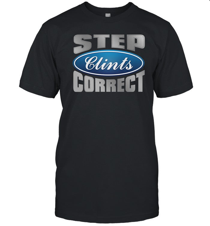 Step Clints Correct Ford Shirt