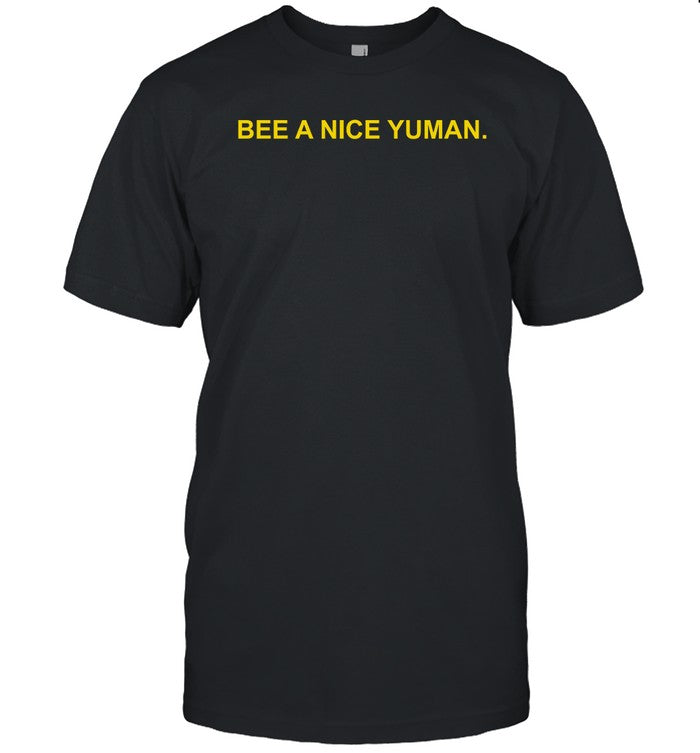 Kenny Wallace Wearing Bee A Nice Yuman Shirt