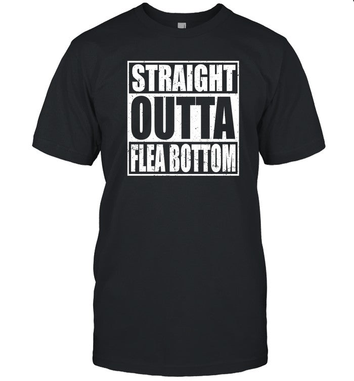 Straight Outta Flea Bottom Shirt