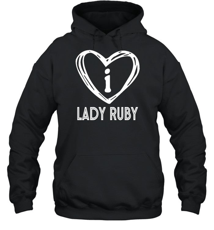 I Love Lady Ruby Hoodie