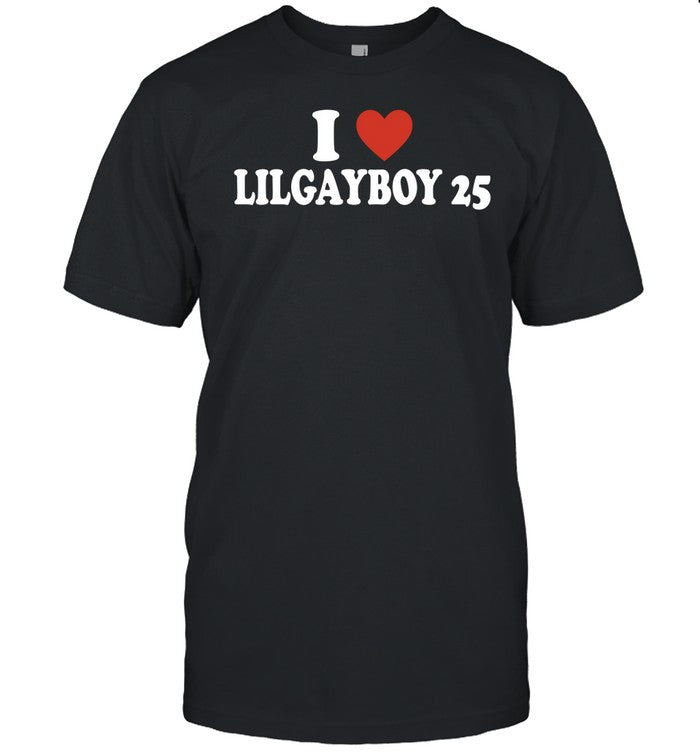 Niggabuttgod2k16 I Love Lilgayboy 25 Shirt