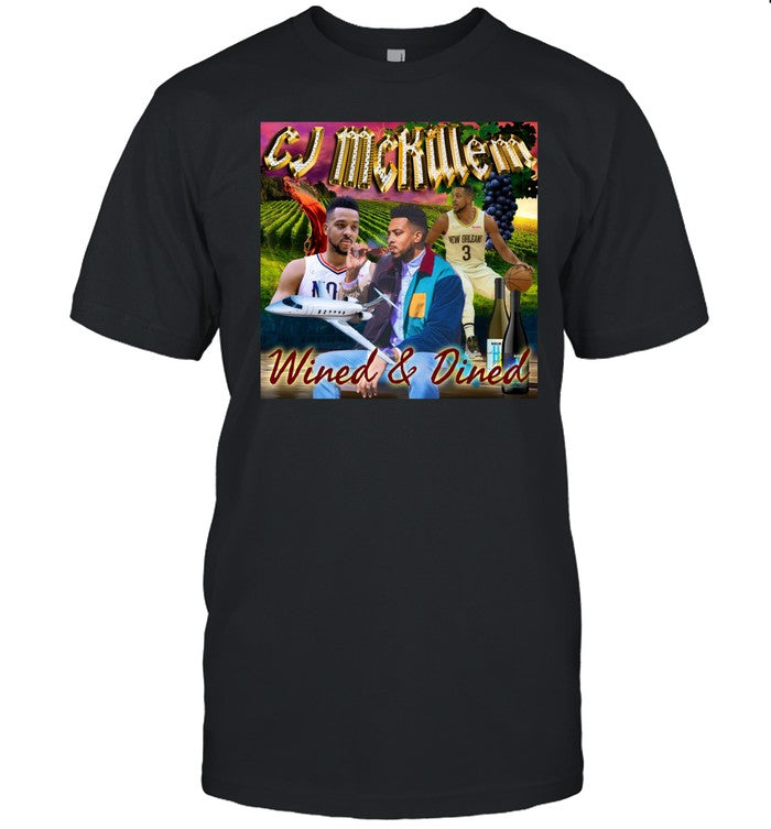 New Orleans Roster Cj Mccollum Cj Mckillem Wined And Dined Shirt