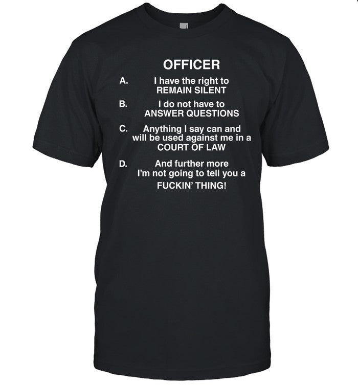 Lil Uzi Vert Officer I Have The Right To Remain Silent I Do Not Have To Answer Questions Shirt