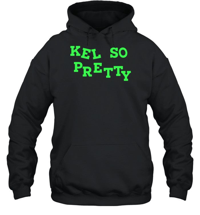 Kel So Pretty Hoodie