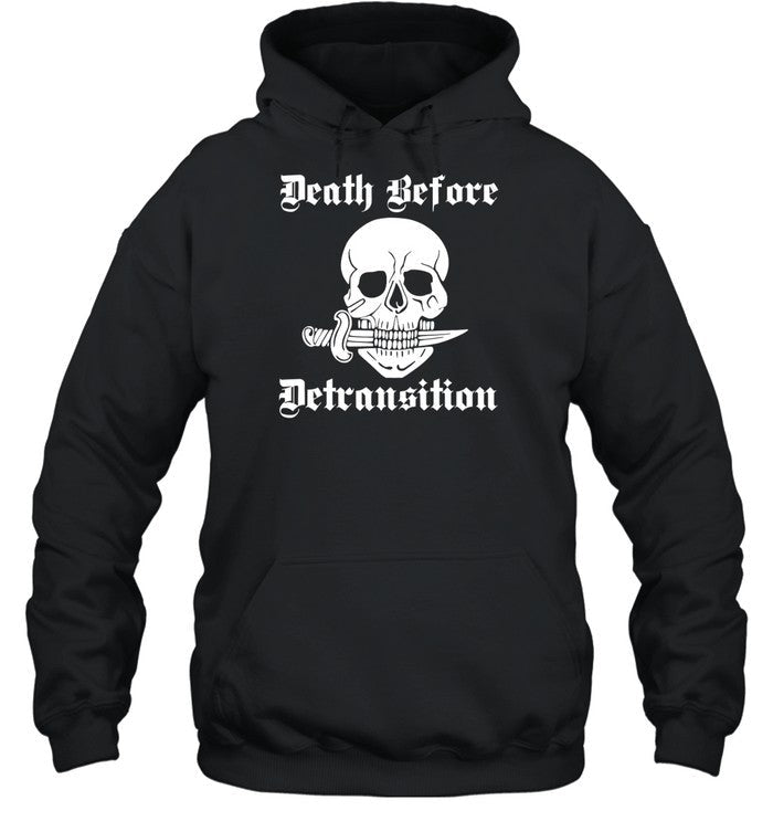 Death Before Detransition Hoodie