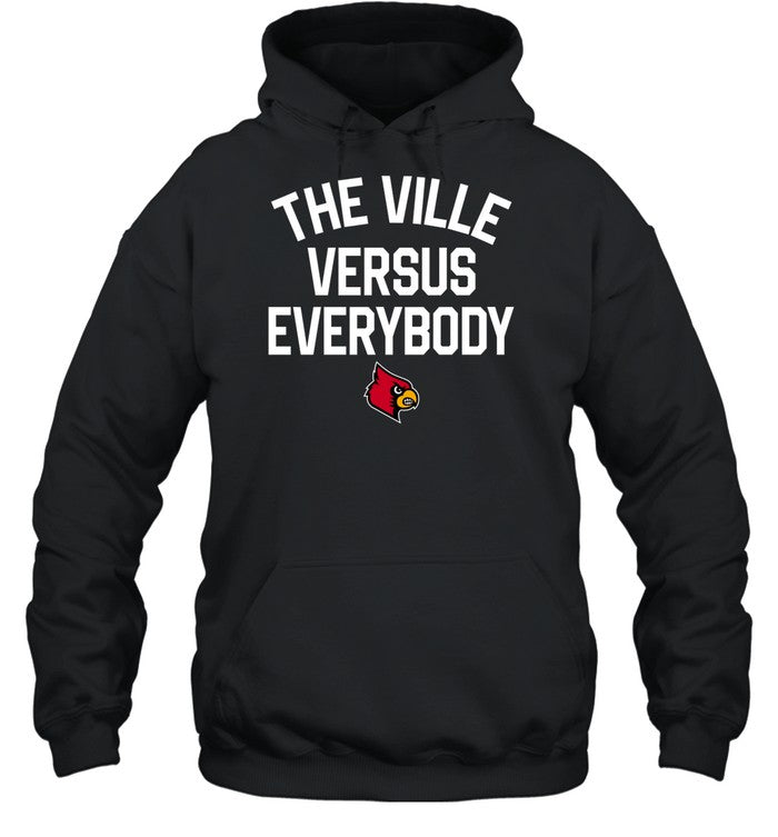 Louisville The Ville Versus Everybody Hoodie