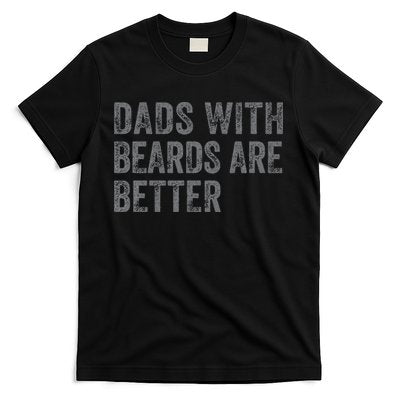 Funny Dads With Beards Are Better Fathers Valentines Day T-Shirt