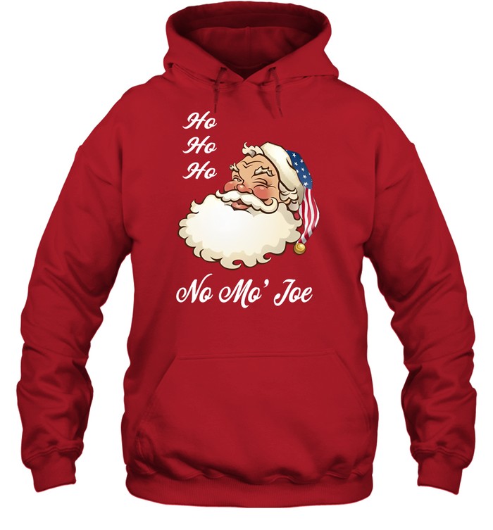 Ho Ho Ho No Moâ€™ Joe Hoodie