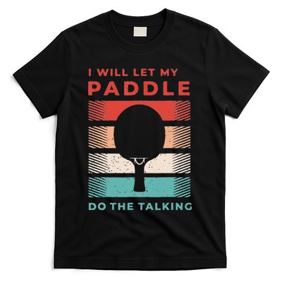 Funny Ping Pong Gift And Table Tennis Gifts For Ping Pongs Gift Cute T-Shirt