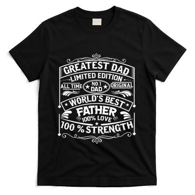Greatest Dad Limited Edition All Time No T-Shirt