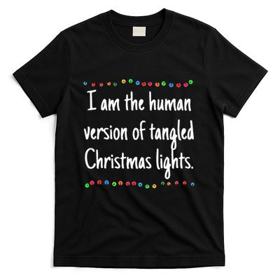 I Am The Human Version Of Tangled Christmas Lights T-Shirt